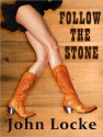 Follow the Stone - John Locke