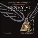 Henry VI, Part Three (Arkangel Complete Shakespeare) - William Shakespeare