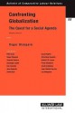 Confronting Globalization: The Quest for a Social Agenda: Geneva Lectures - Roger Blanpain, Peter Auer, Joannah Caborn