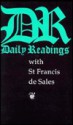 Daily Readings with St. Francis de Sales - St. Francis de Sales, Michael Hollings