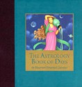 Cal 96 Astrology Book Of Days: An Illustrated Perpetual Calendar - Susan Miller