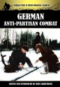 German Anti-Partisan Combat - Bob Carruthers