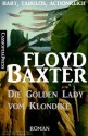 Die Golden Lady vom Klondike (German Edition) - Floyd Baxter, Steve Mayer