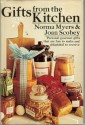 Gifts from the Kitchen - Norma Myers, Joan Scobey