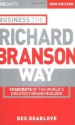 Big Shots, Business the Richard Branson Way: 10 Secrets of the World's Greatest Brand Builder (Big Shots Series) - Des Dearlove