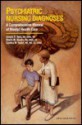 Psychiatric Nursing Diagnoses: A Comprehensive Manual To Mental Health Care - Janyce G. Dyer, Sheila M. Sparks Ralph, Cynthia M. Loxley-Taylor