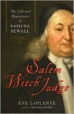 Salem Witch Judge: The Life and Repentance of Samuel Sewall - Eve LaPlante