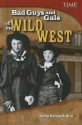 Bad Guys and Gals of the Wild West (Library Bound) - Dona Herweck Rice