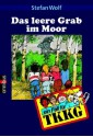 Das leere Grab im Moor - Stefan Wolf