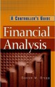 Financial Analysis: A Controller's Guide - Steven M. Bragg