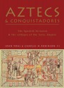 Aztecs and Conquistadores: The Spanish Invasion and the Collapse of the Aztec Empire (General Military) - John Pohl, Charles M. Robinson III