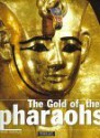 The Gold of the Pharaohs - Henri Stierlin