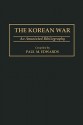 The Korean War: An Annotated Bibliography - Paul M. Edwards