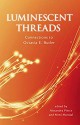 Luminescent Threads: Connections to Octavia E. Butler - Rasha Abdulhadi, Alexandra Pierce, Mimi Mondal