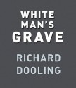 White Man's Grave (Audio) - Richard Dooling, John Edwardson