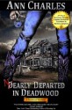 Nearly Departed in Deadwood - C.S. Kunkle, Ann Charles