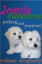 Joanie Adventure: Picking Out Puppies - Colleen Dougherty