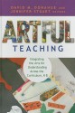 Artful Teaching: Integrating the Arts for Understanding Across the Curriculum, K-8 - David M. Donahue, Jennifer Stuart