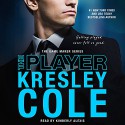 The Player: The Game Maker, Book 3 - Valkyrie Press, Kresley Cole, Kimberly Alexis