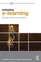 Evaluating E-Learning: Guiding Research and Practice - Rob Phillips, Carmel McNaught, Gregor Kennedy