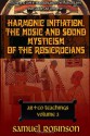 Harmonic Initiation the Music and Sound Mysticism of the Rosicrucians - Samuel Robinson