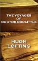 The Voyages Of Doctor Doolittle - Hugh Lofting