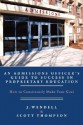 An Admissions Officer's Guide to Success in Proprietary Education: How to Consistently Make Your Goal - J. Wendell, Scott Thompson