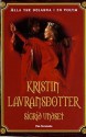 Kristin Lavransdotter - Sigrid Undset