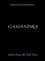 Cassandra - Sandra Evans