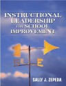 Instructional Leadership for School Improvement - Sally J. Zepeda