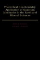 Theoretical Geochemistry: Applications of Quantum Mechanics in the Earth and Mineral Sciences - John A. Tossell, David J. Vaughan