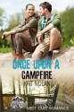 Once Upon A Campfire: A Camp Firefly Falls Meet Cute Romance - Kait Nolan, The Forge Book Finishers