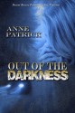 Out of the Darkness by Anne Patrick - Anne Patrick