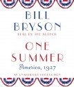 One Summer: America, 1927 - Bill Bryson