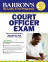 Barron's Court Officer Exam - Donald J. Schroeder, Frank A. Lombardo