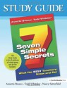 Seven Simple Secrets: What the Best Teachers Know and Do (Study Guide) - Nancy Satterfield, Annette Breaux, Todd Whitaker