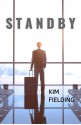 Standby - Kim Fielding