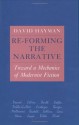 Re Forming The Narrative: Toward A Mechanics Of Modernist Fiction - David Hayman