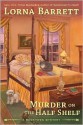 Murder on the Half Shelf - Lorna Barrett