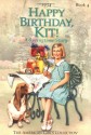 Happy Birthday Kit: A Springtime Story - Valerie Tripp, Susan McAliley, Walter Rane