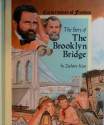 The Story of the Brooklyn Bridge - Zachary Kent