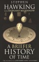 A Briefer History of Time - Stephen Hawking, Leonard Mlodinow