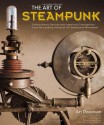 The Art of Steampunk - Art Donovan, G.D. Falksen, Jim Bennett