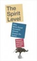 The Spirit Level: Why More Equal Societies Almost Always Do Better - Richard G. Wilkinson, Kate E. Pickett