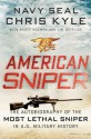 American Sniper: The Autobiography of the Most Lethal Sniper in U.S. Military History - Scott McEwen, Chris Kyle, Jim DeFelice