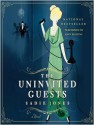 The Uninvited Guests (Audio) - Sadie Jones