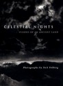 Celestial Nights: Visions of an Ancient Land - Neil Folberg, Timothy Ferris