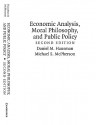 Economic Analysis, Moral Philosophy and Public Policy - Daniel M. Hausman, Michael S. McPherson