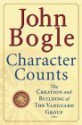 Character Counts - John C. Bogle