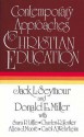 Contemporary Approaches to Christian Education - Jack L. Seymour, Donald Miller